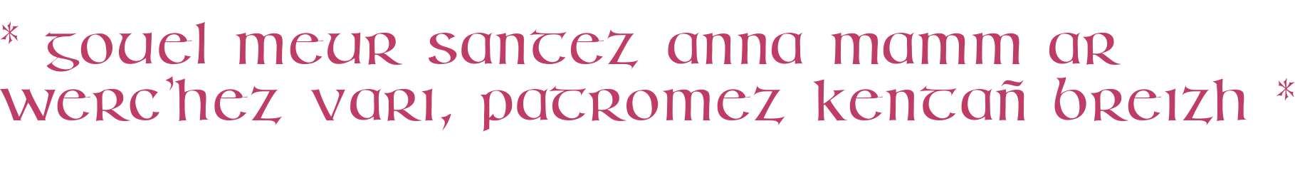 Gouel meur Santez Anna mamm ar Werc’hez Vari, patromez kentañ Breizh